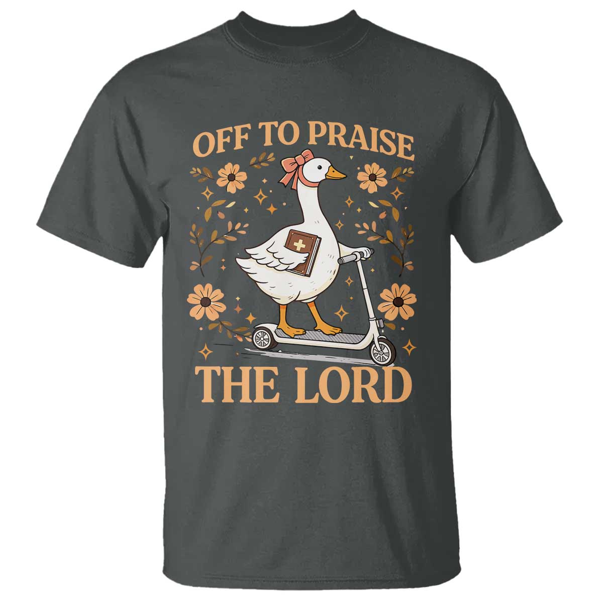 Funny Goose Christian T Shirt Off To Praise The Lord Bible Verse Trendy Church