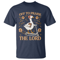 Funny Goose Christian T Shirt Off To Praise The Lord Bible Verse Trendy Church