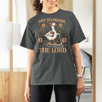 Funny Goose Christian T Shirt For Women Off To Praise The Lord Bible Verse Trendy Church