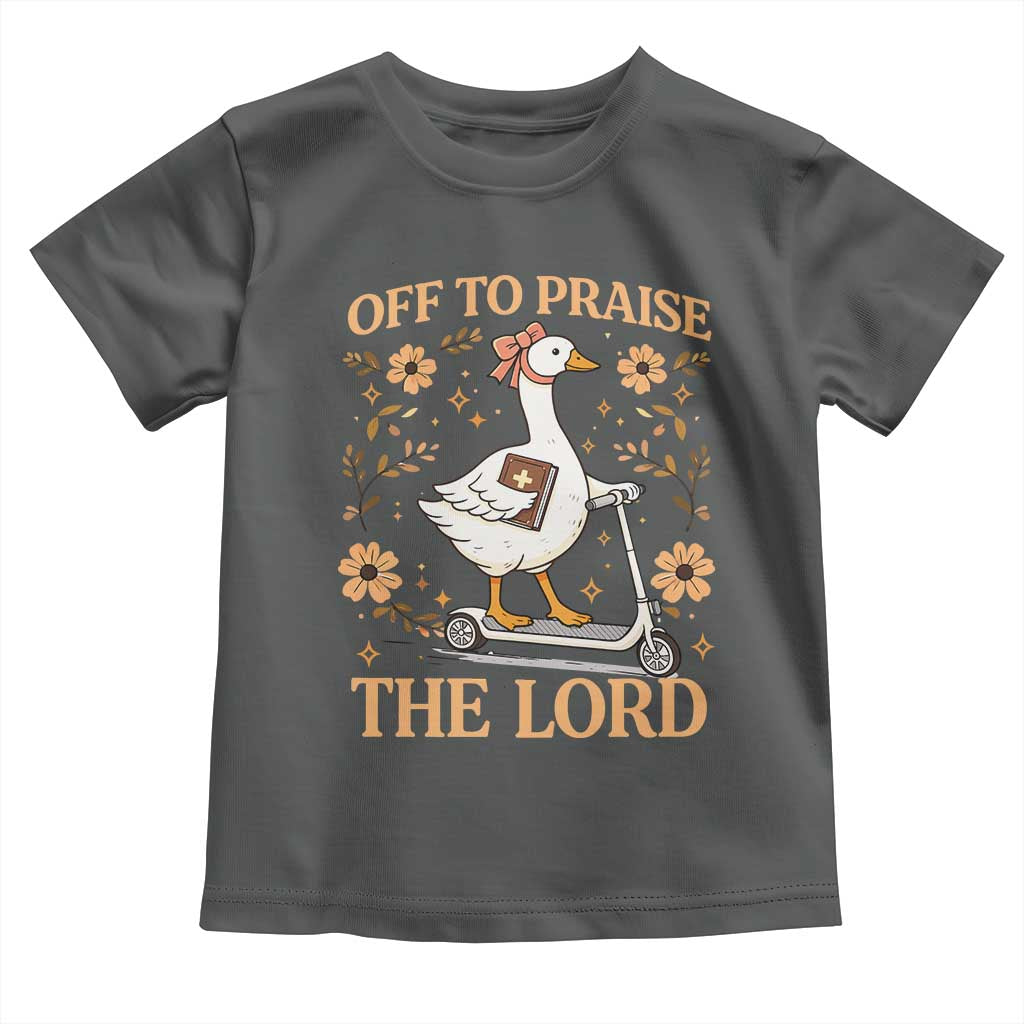 Funny Goose Christian Toddler T Shirt Off To Praise The Lord Bible Verse Trendy Church