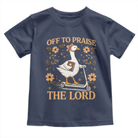 Funny Goose Christian Toddler T Shirt Off To Praise The Lord Bible Verse Trendy Church
