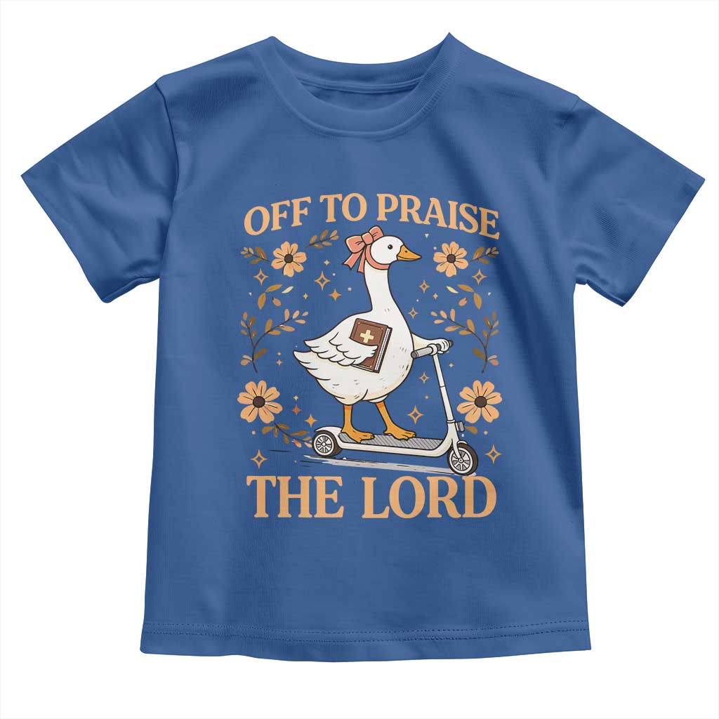 Funny Goose Christian Toddler T Shirt Off To Praise The Lord Bible Verse Trendy Church