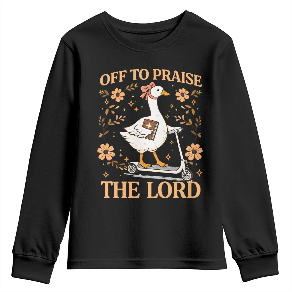 Funny Goose Christian Youth Sweatshirt Off To Praise The Lord Bible Verse Trendy Church