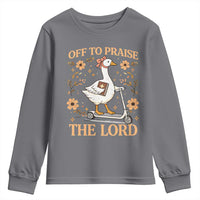 Funny Goose Christian Youth Sweatshirt Off To Praise The Lord Bible Verse Trendy Church