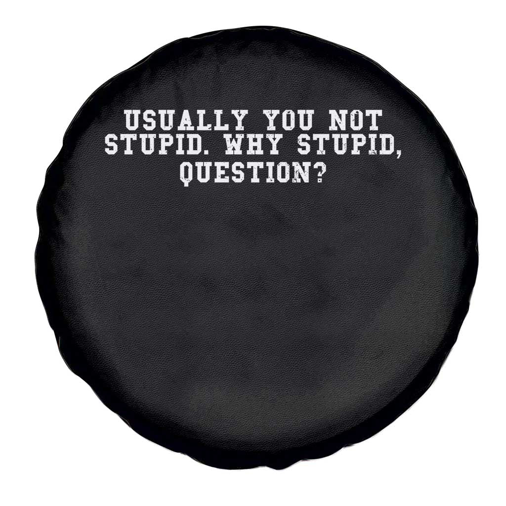 Why Stupid Questions Spare Tire Cover Funny Sci Fi Book