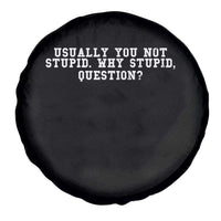 Why Stupid Questions Spare Tire Cover Funny Sci Fi Book