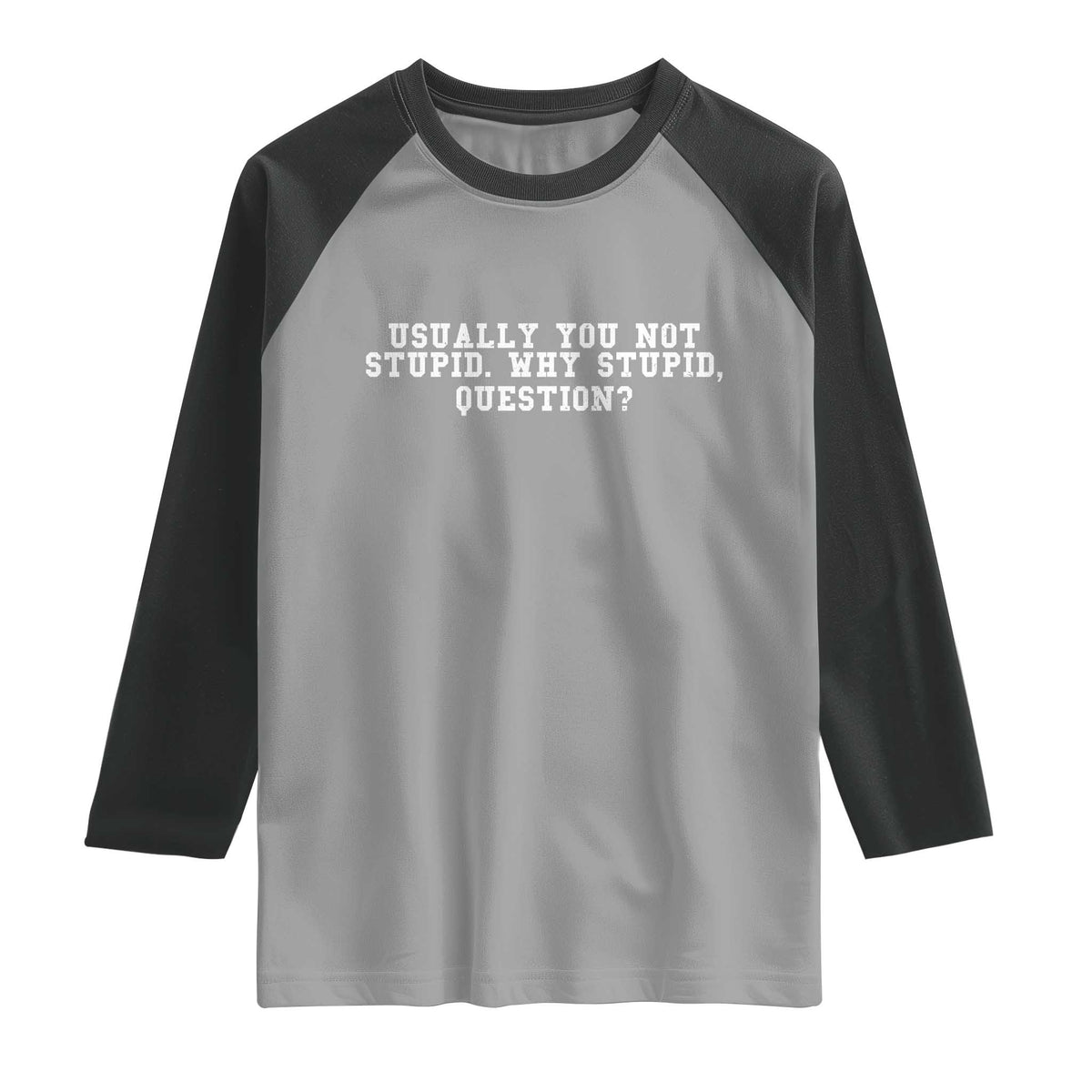 Why Stupid Questions Raglan Shirt Funny Sci Fi Book