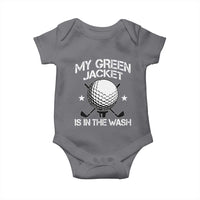 My Jacket Is In The Wash Funny Golfer Baby Onesie Georgia Green Golfing Tournament Humor