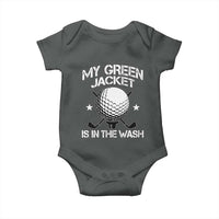 My Jacket Is In The Wash Funny Golfer Baby Onesie Georgia Green Golfing Tournament Humor