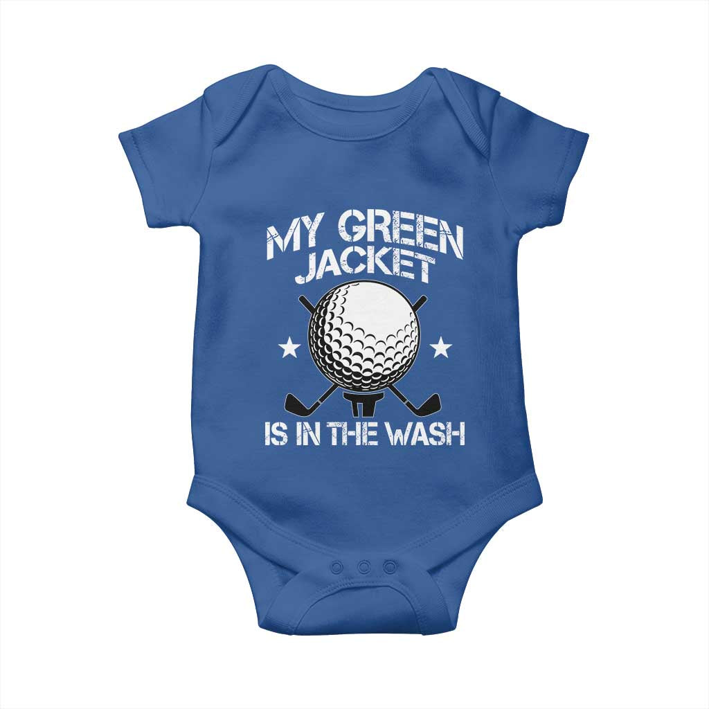 My Jacket Is In The Wash Funny Golfer Baby Onesie Georgia Green Golfing Tournament Humor