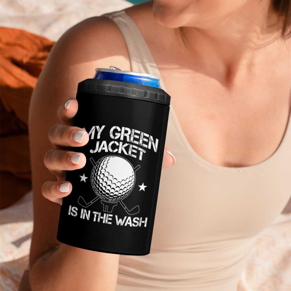 My Jacket Is In The Wash Funny Golfer 4 in 1 Can Cooler Tumbler Georgia Green Golfing Tournament Humor