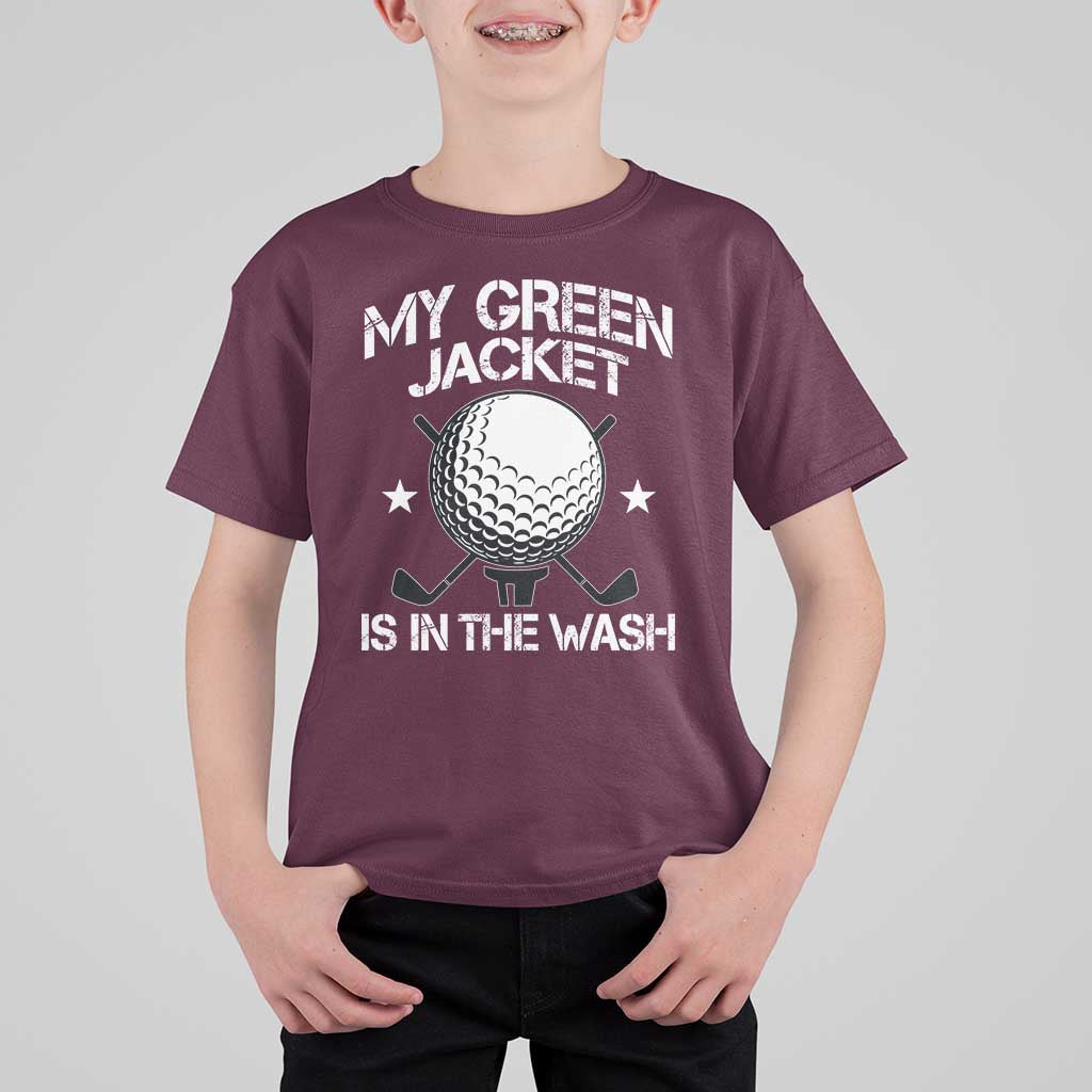 My Jacket Is In The Wash Funny Golfer T Shirt For Kid Georgia Green Golfing Tournament Humor