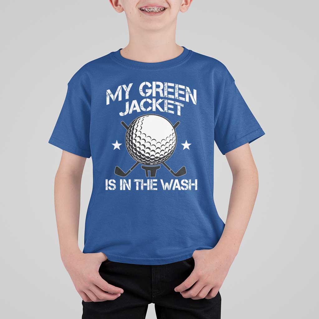 My Jacket Is In The Wash Funny Golfer T Shirt For Kid Georgia Green Golfing Tournament Humor