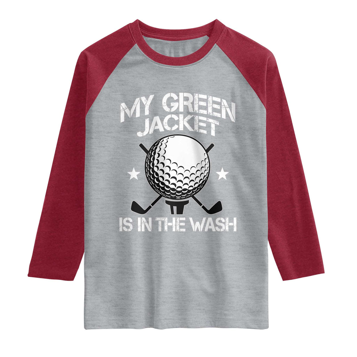My Jacket Is In The Wash Funny Golfer Raglan Shirt Georgia Green Golfing Tournament Humor