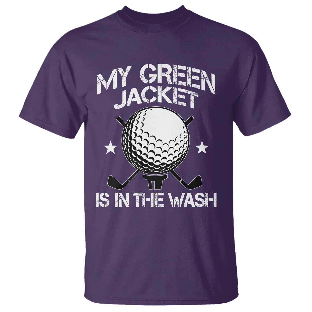 My Jacket Is In The Wash Funny Golfer T Shirt Georgia Green Golfing Tournament Humor