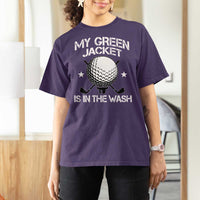My Jacket Is In The Wash Funny Golfer T Shirt For Women Georgia Green Golfing Tournament Humor