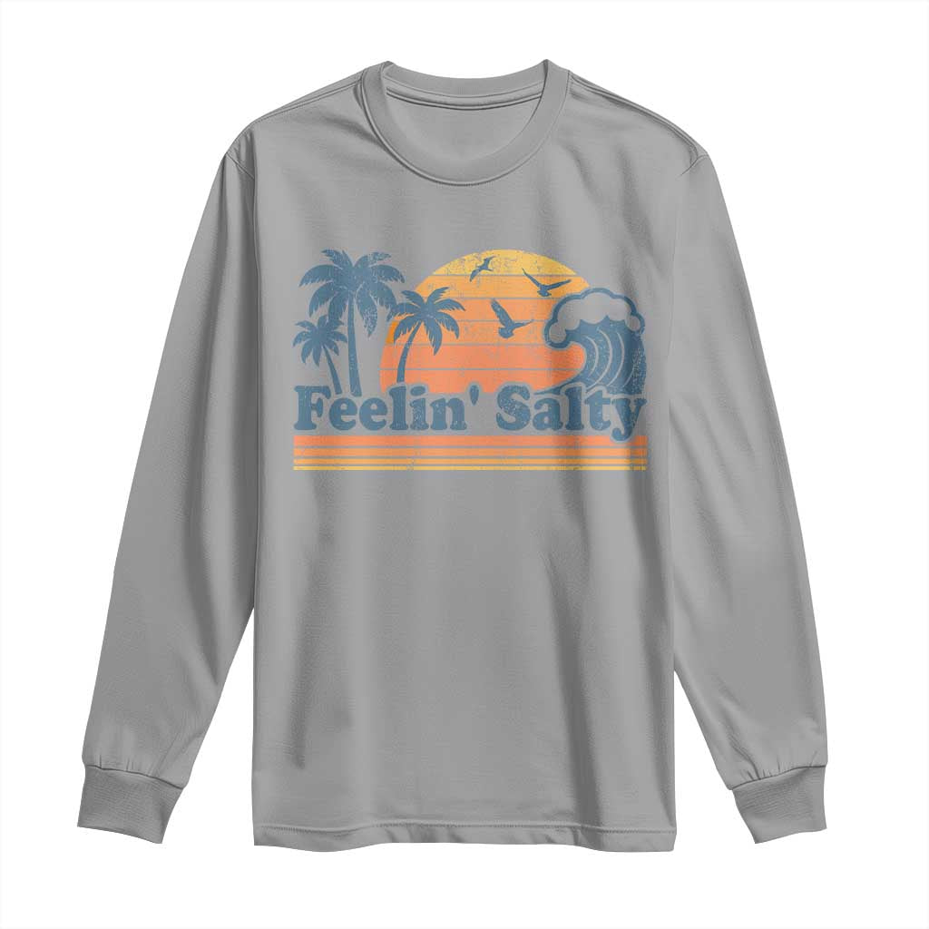 Funny Feelin Salty Long Sleeve Shirt Retro Beach Summer Vacation - Wonder Print Shop