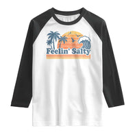 Funny Feelin Salty Raglan Shirt Retro Beach Summer Vacation - Wonder Print Shop