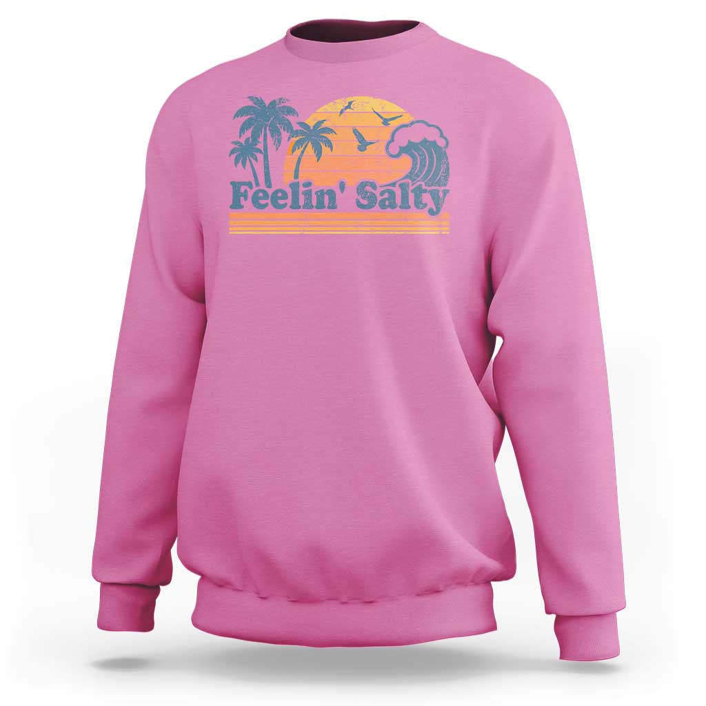 Funny Feelin Salty Sweatshirt Retro Beach Summer Vacation - Wonder Print Shop