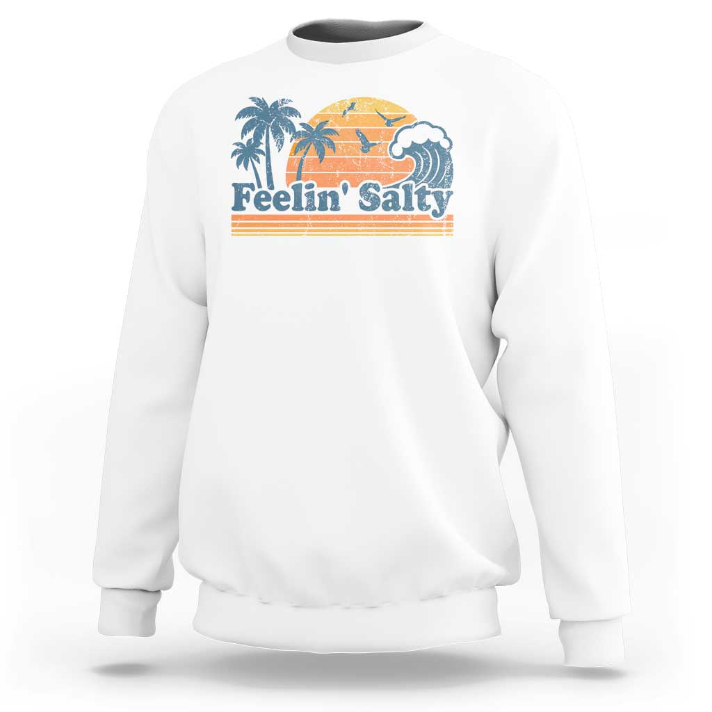 Funny Feelin Salty Sweatshirt Retro Beach Summer Vacation - Wonder Print Shop