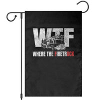 Funny Firefighter Garden Flag WTF What The Firetruck Fireman Gift - Wonder Print Shop