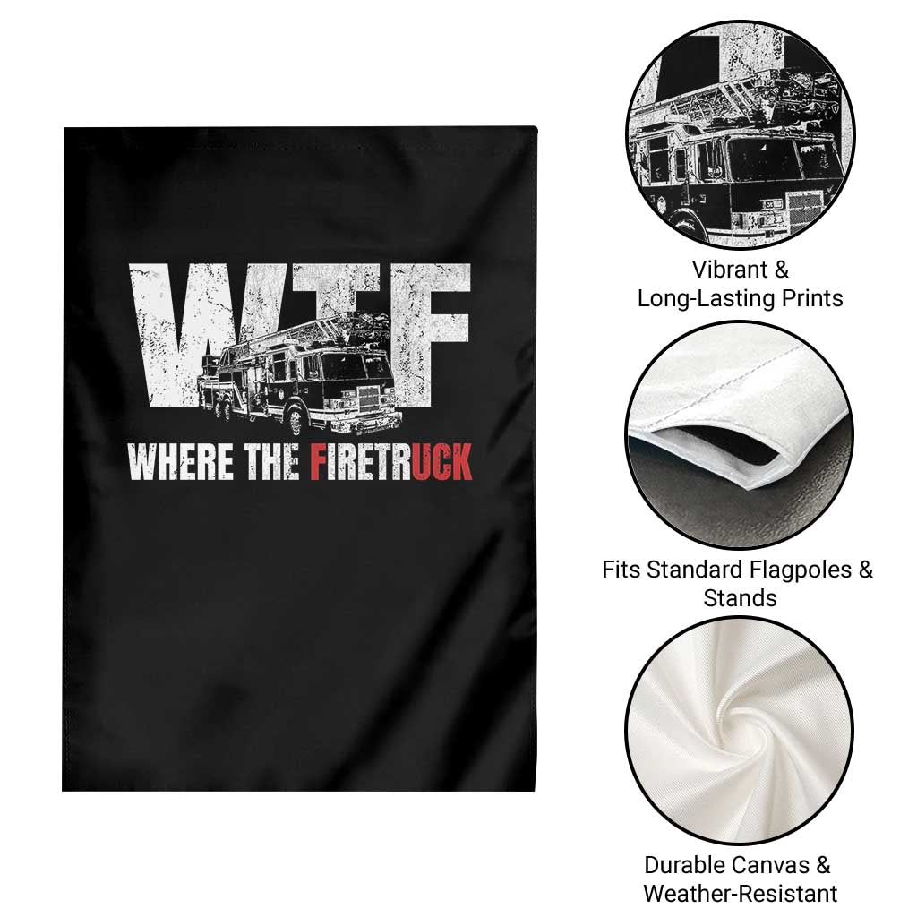 Funny Firefighter Garden Flag WTF What The Firetruck Fireman Gift - Wonder Print Shop
