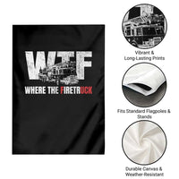 Funny Firefighter Garden Flag WTF What The Firetruck Fireman Gift - Wonder Print Shop