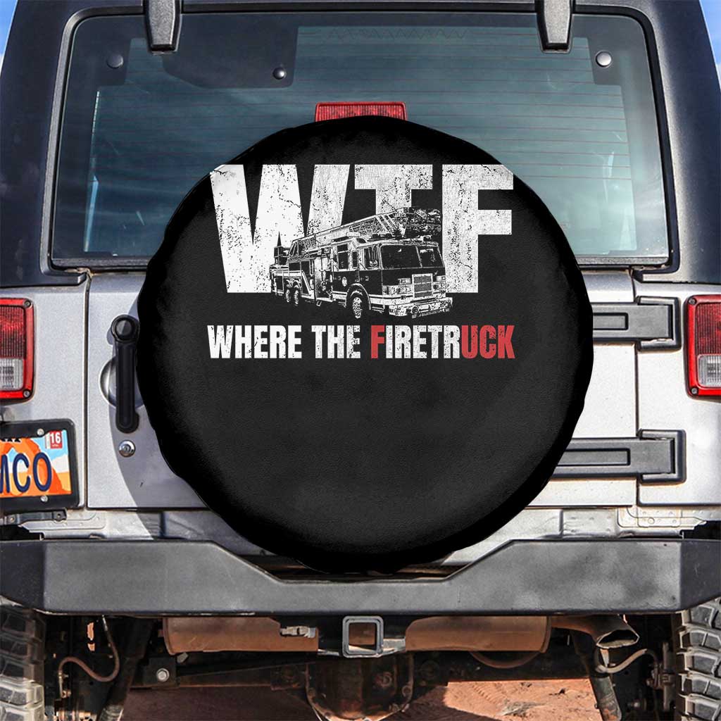 Funny Firefighter Spare Tire Cover WTF What The Firetruck Fireman Gift - Wonder Print Shop