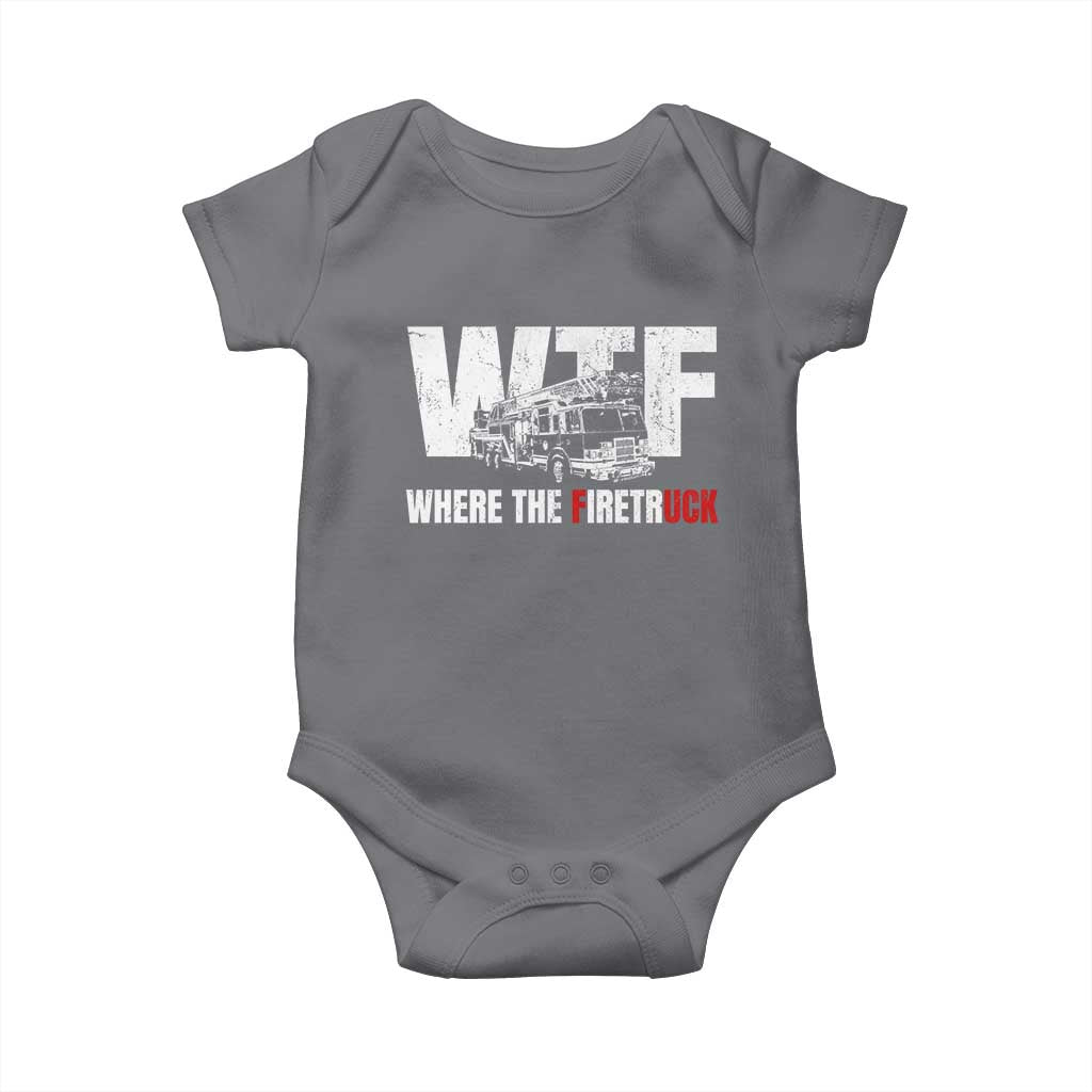 Funny Firefighter Baby Onesie WTF What The Firetruck Fireman Gift - Wonder Print Shop