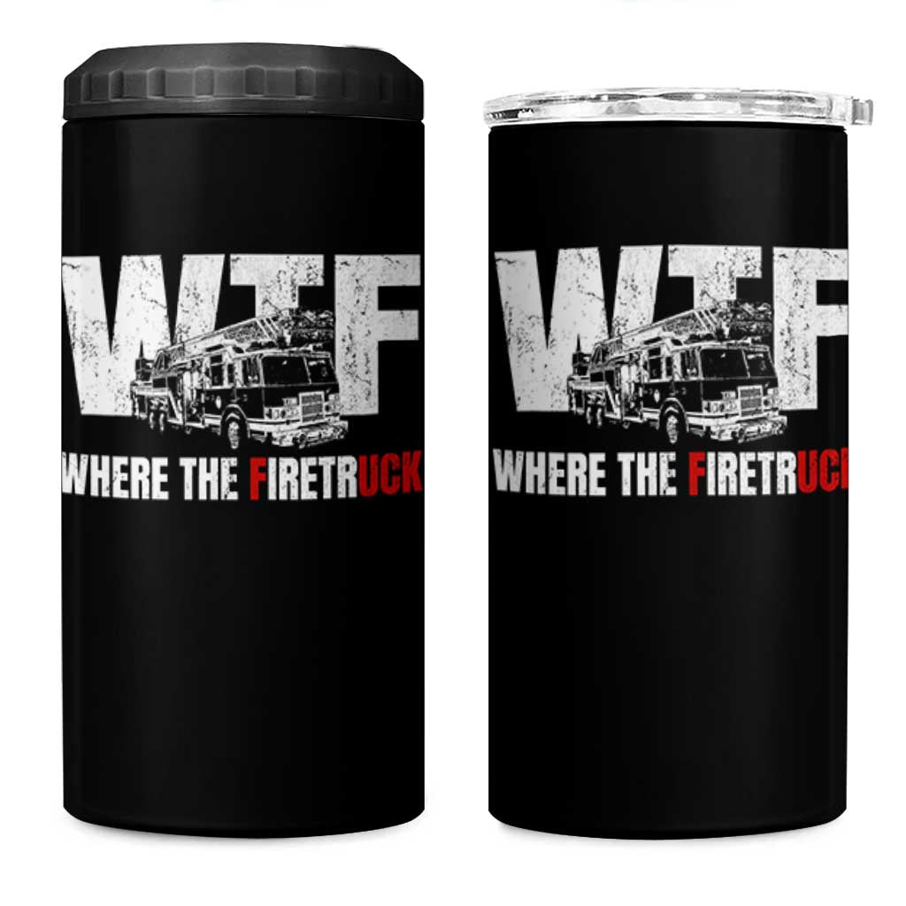 Funny Firefighter 4 in 1 Can Cooler Tumbler WTF What The Firetruck Fireman Gift - Wonder Print Shop