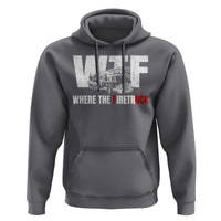 Funny Firefighter Hoodie WTF What The Firetruck Fireman Gift - Wonder Print Shop