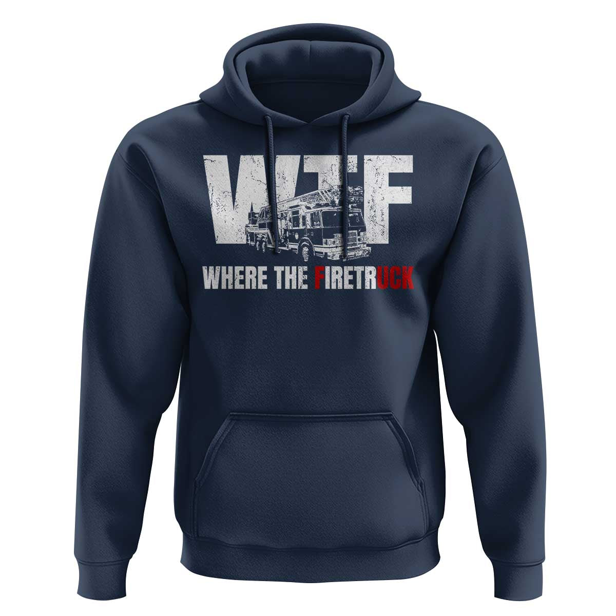 Funny Firefighter Hoodie WTF What The Firetruck Fireman Gift - Wonder Print Shop