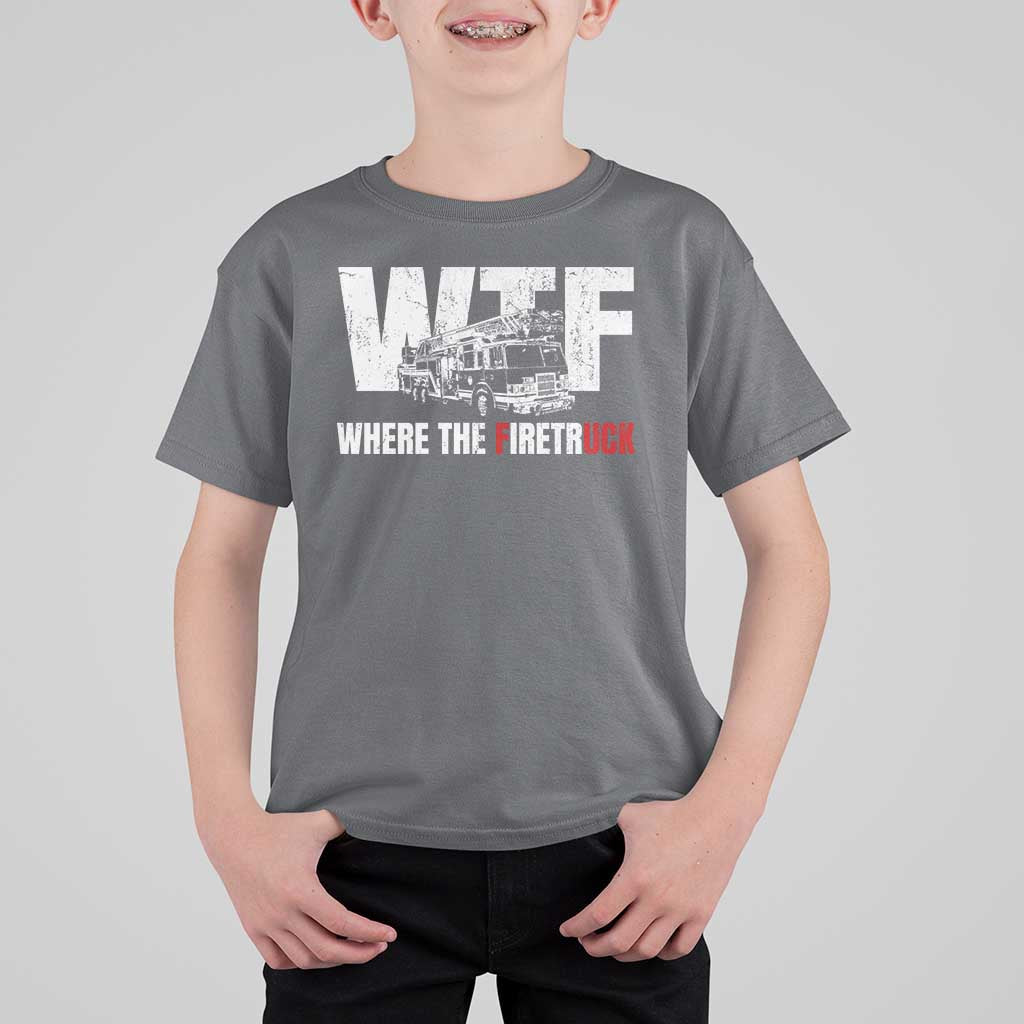 Funny Firefighter T Shirt For Kid WTF What The Firetruck Fireman Gift - Wonder Print Shop