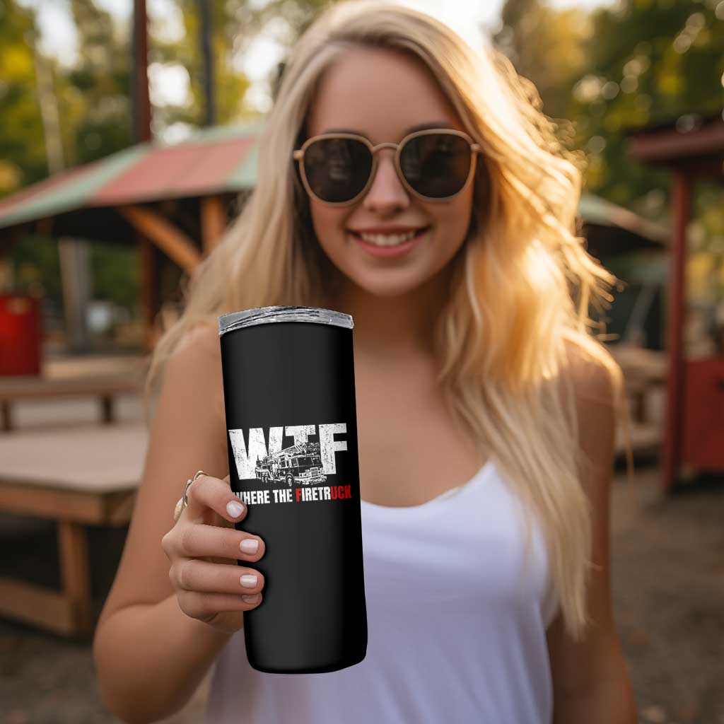 Funny Firefighter Skinny Tumbler WTF What The Firetruck Fireman Gift - Wonder Print Shop