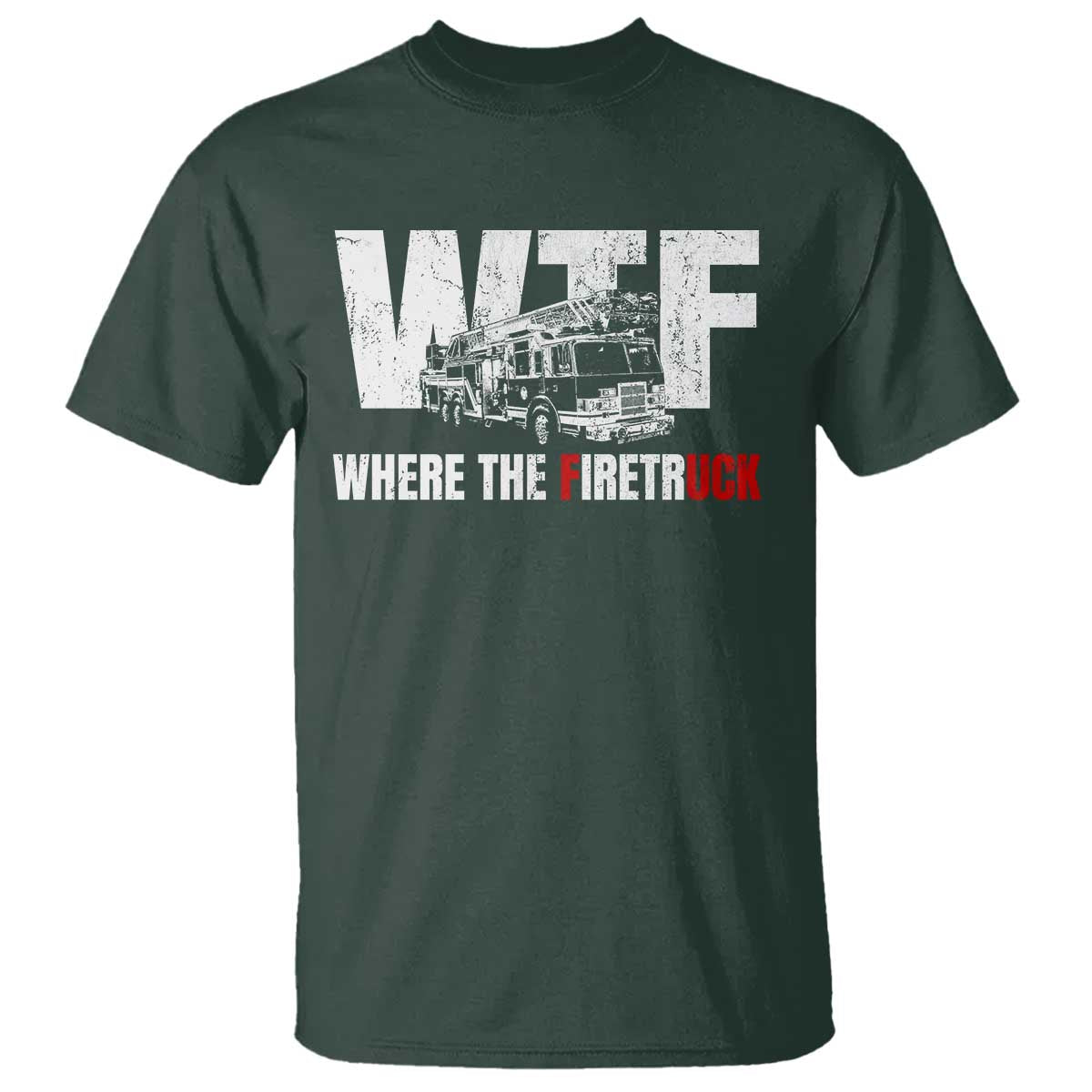 Funny Firefighter T Shirt WTF What The Firetruck Fireman Gift - Wonder Print Shop