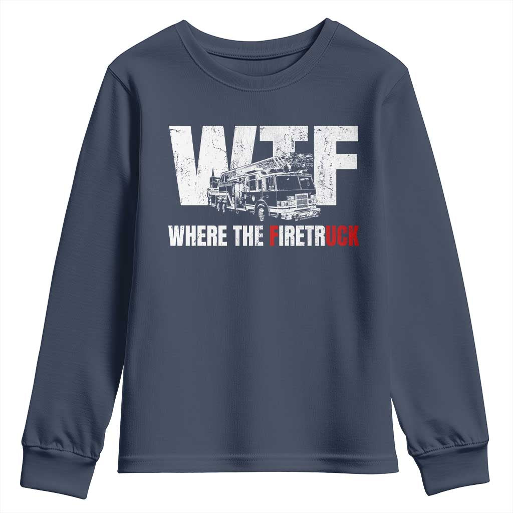 Funny Firefighter Youth Sweatshirt WTF What The Firetruck Fireman Gift - Wonder Print Shop