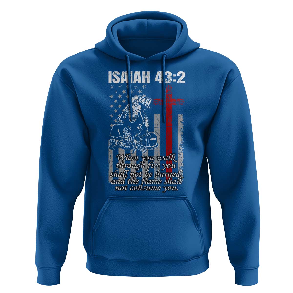 Isaiah 43 2 Firefighter Hoodie Fireman Prayer Cross Bible Verse American Flag - Wonder Print Shop