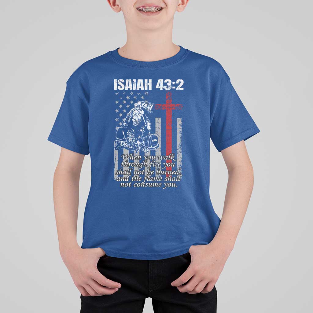 Isaiah 43 2 Firefighter T Shirt For Kid Fireman Prayer Cross Bible Verse American Flag - Wonder Print Shop