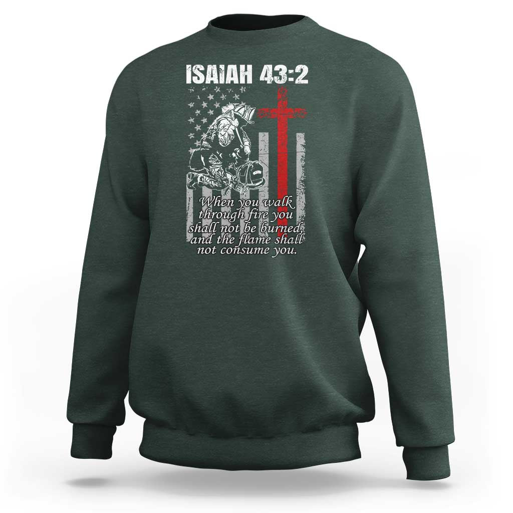 Isaiah 43 2 Firefighter Sweatshirt Fireman Prayer Cross Bible Verse American Flag - Wonder Print Shop