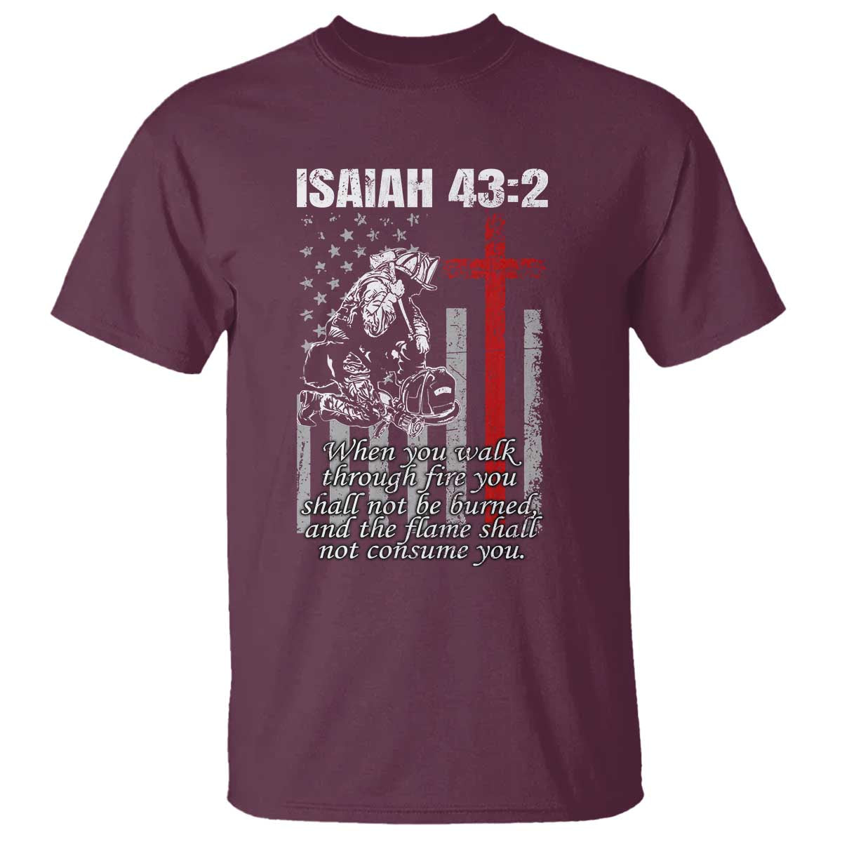 Isaiah 43 2 Firefighter T Shirt Fireman Prayer Cross Bible Verse American Flag - Wonder Print Shop