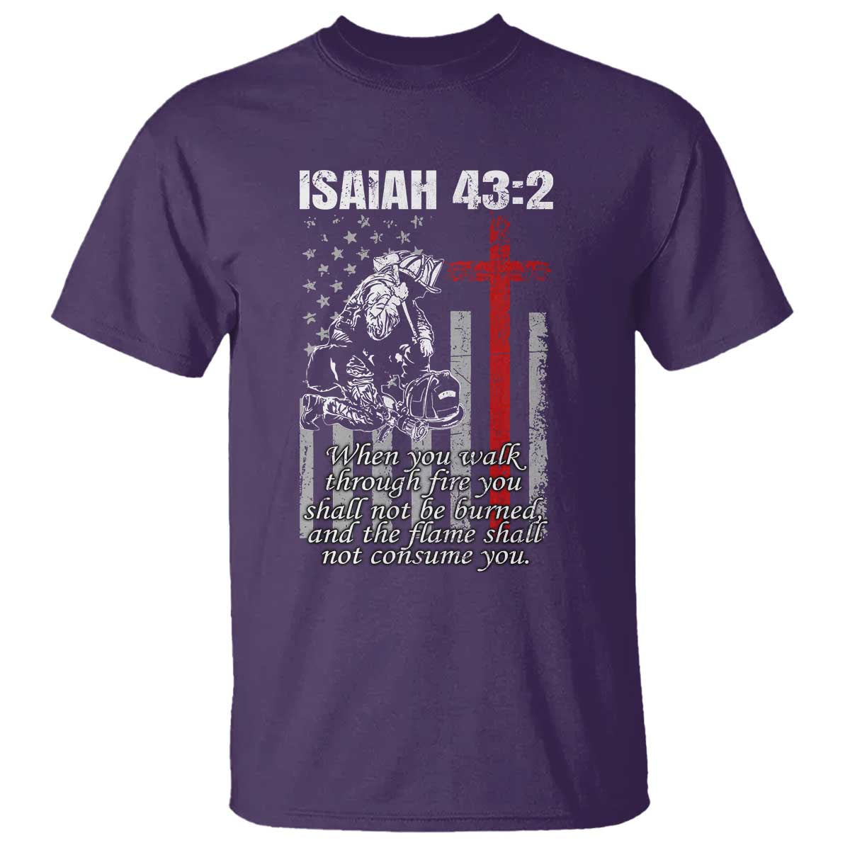 Isaiah 43 2 Firefighter T Shirt Fireman Prayer Cross Bible Verse American Flag - Wonder Print Shop