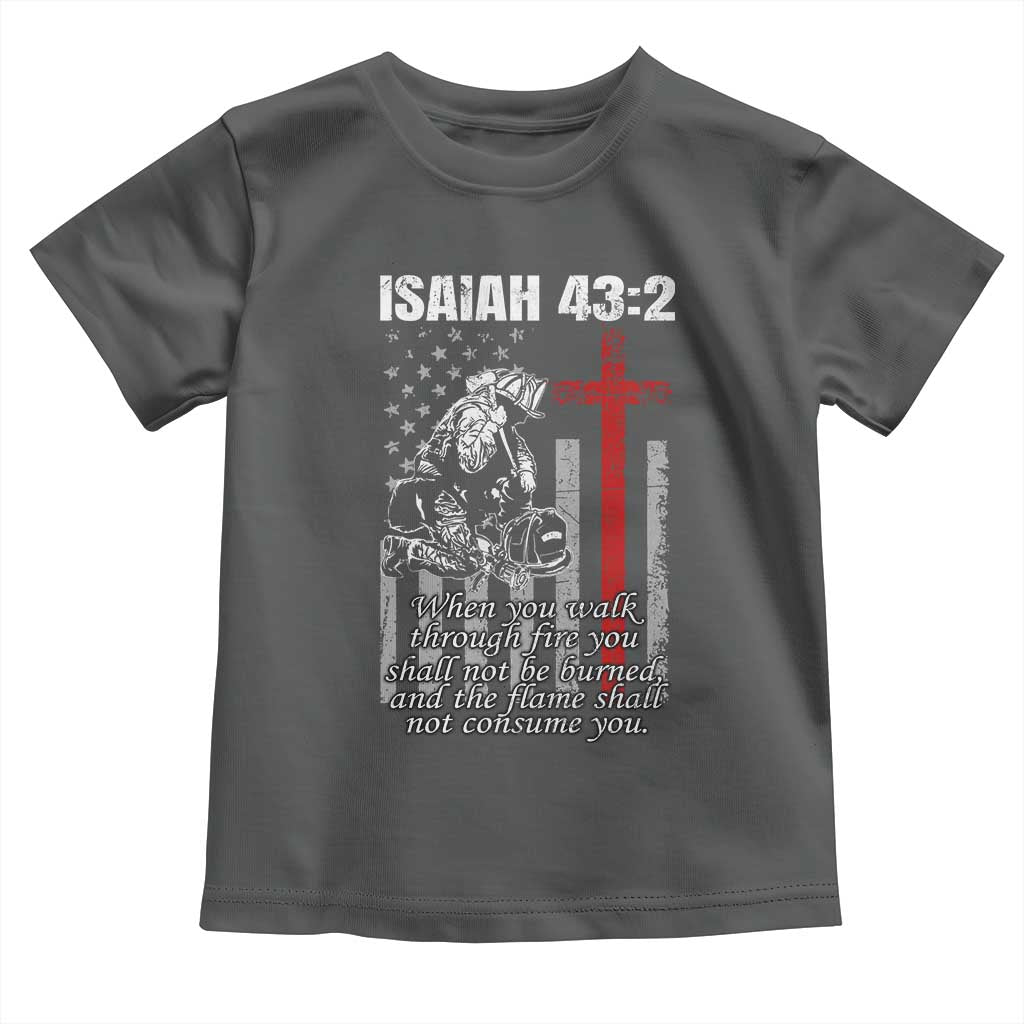 Isaiah 43 2 Firefighter Toddler T Shirt Fireman Prayer Cross Bible Verse American Flag - Wonder Print Shop