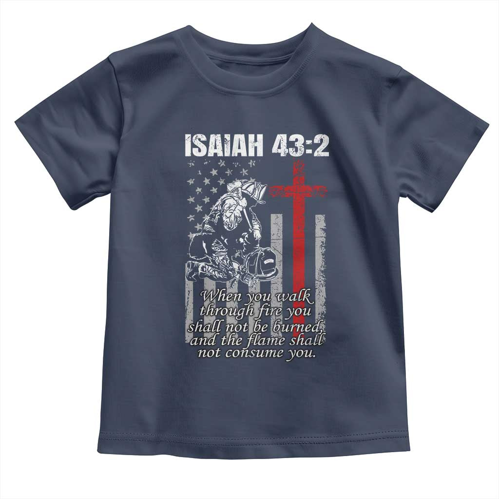 Isaiah 43 2 Firefighter Toddler T Shirt Fireman Prayer Cross Bible Verse American Flag - Wonder Print Shop
