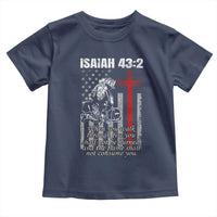 Isaiah 43 2 Firefighter Toddler T Shirt Fireman Prayer Cross Bible Verse American Flag - Wonder Print Shop