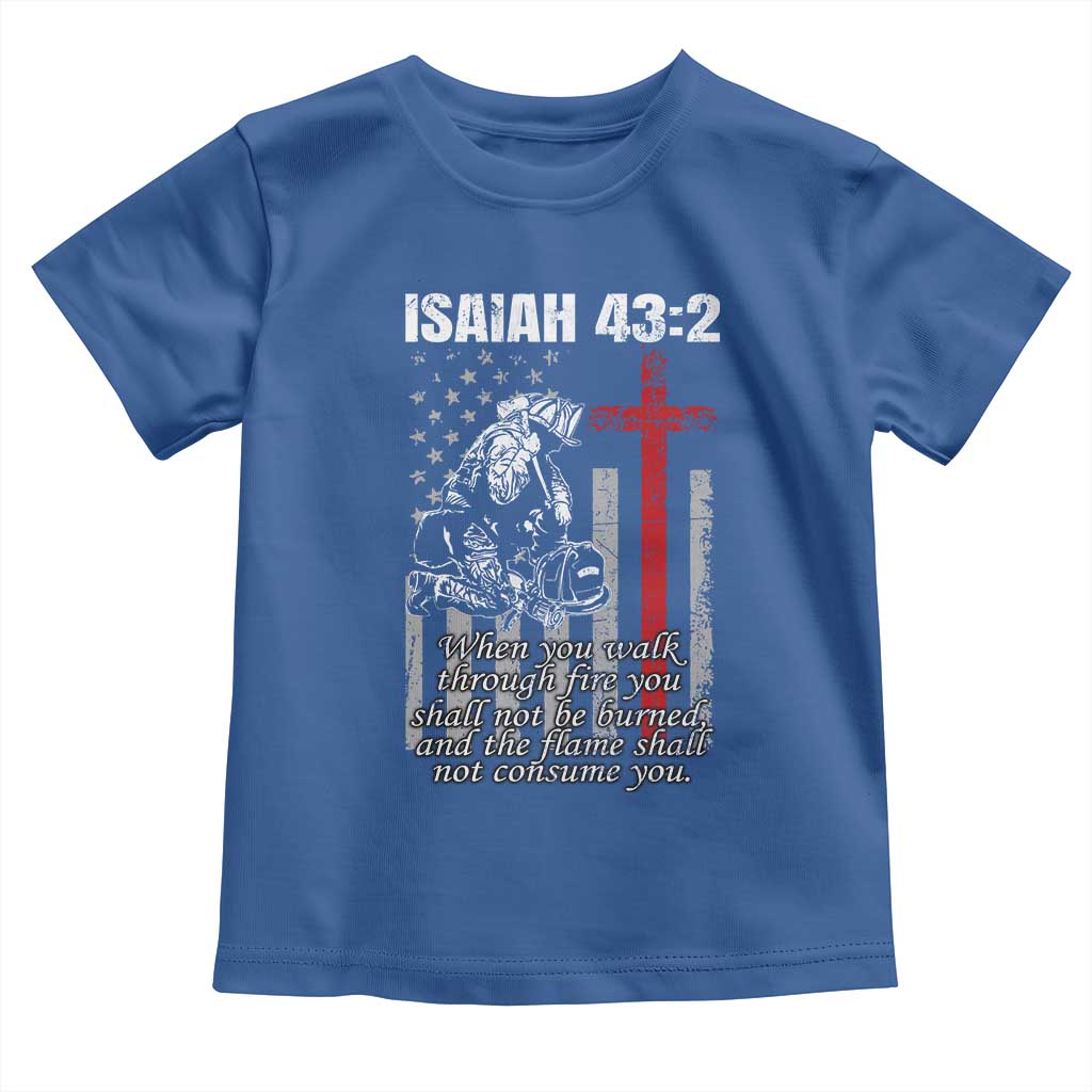 Isaiah 43 2 Firefighter Toddler T Shirt Fireman Prayer Cross Bible Verse American Flag - Wonder Print Shop