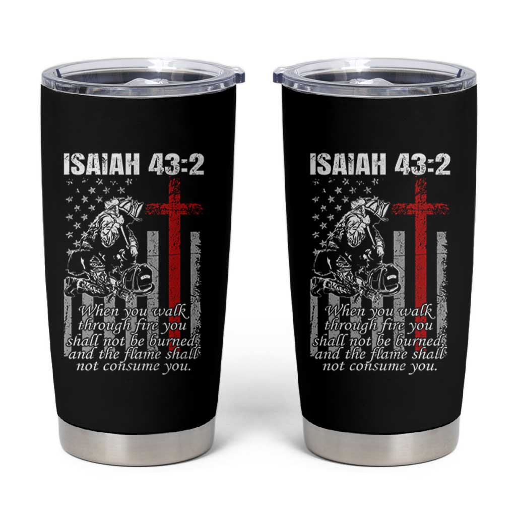 Isaiah 43 2 Firefighter Tumbler Cup Fireman Prayer Cross Bible Verse American Flag - Wonder Print Shop
