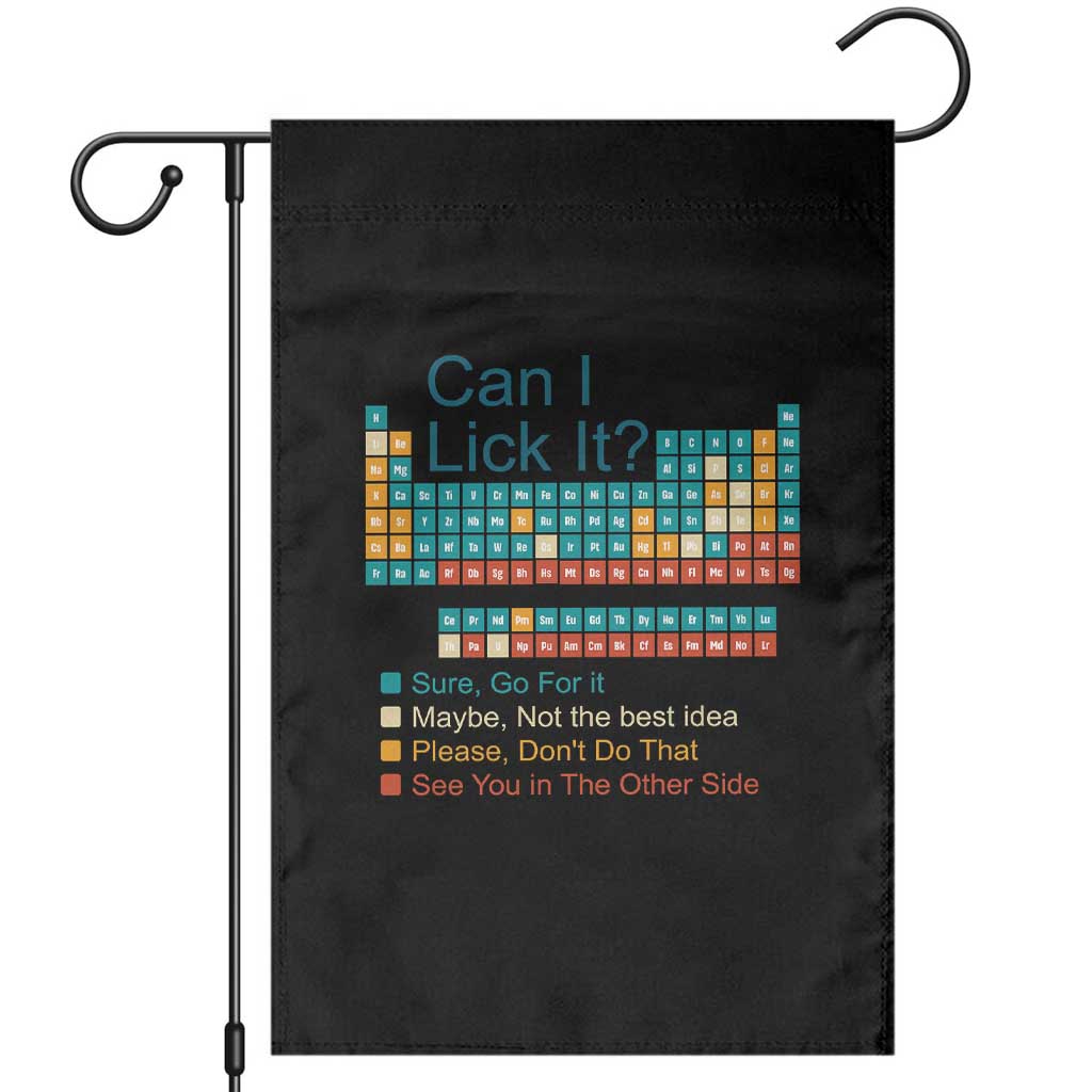Can I Lick It Periodic Table Garden Flag Funny Chemistry Science Teacher Student - Wonder Print Shop