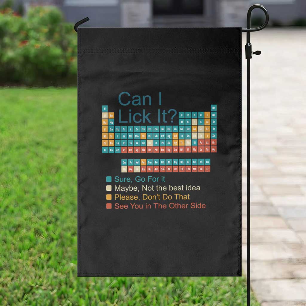 Can I Lick It Periodic Table Garden Flag Funny Chemistry Science Teacher Student - Wonder Print Shop