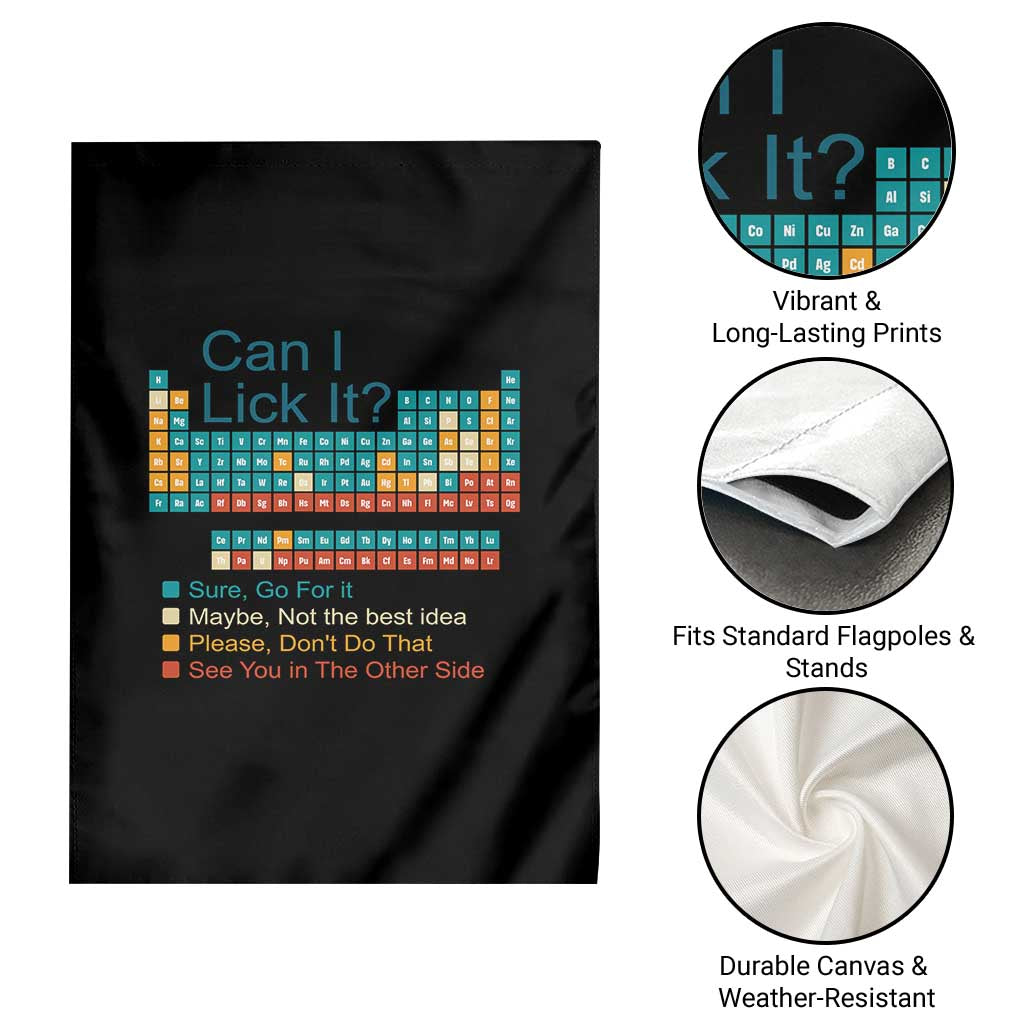 Can I Lick It Periodic Table Garden Flag Funny Chemistry Science Teacher Student - Wonder Print Shop
