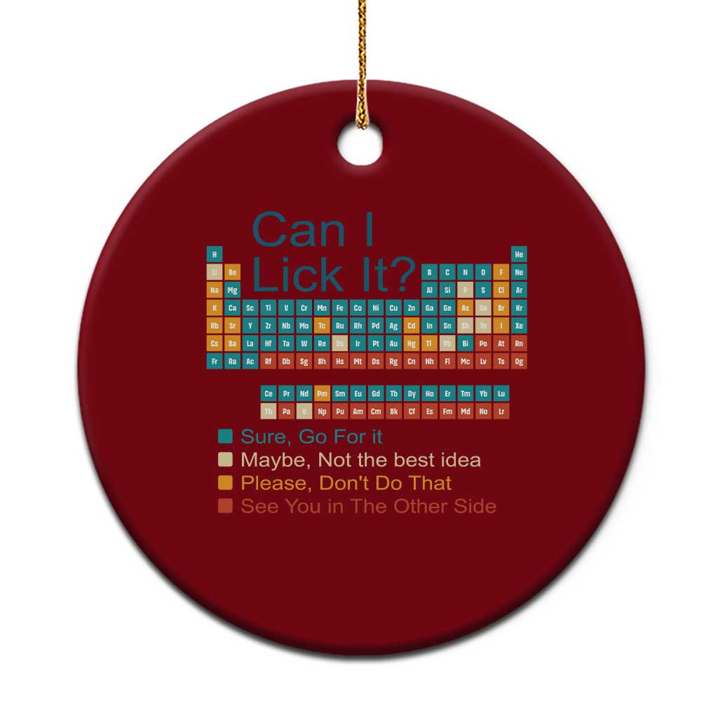 Can I Lick It Periodic Table Ceramic Ornament Funny Chemistry Science Teacher Student - Wonder Print Shop